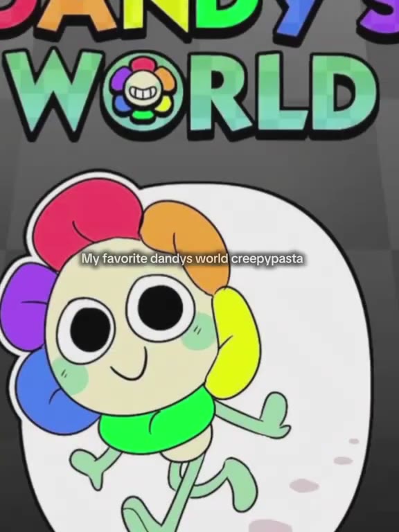 my fav Dandy's world creepypasta#dandysworld #creepypasta